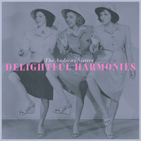 Ferryboat Serenade - The Andrews Sisters