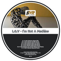 I'm Not A Machine - L.G.V