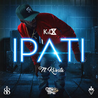 iPati - Kid X & Kwesta