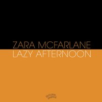 Lazy Afternoon - Zara McFarlane