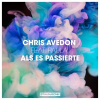 Als es passierte - Chris Avedon & Paula