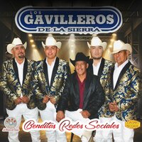 Benditas Redes Sociales - Los Gavilleros De La Sierra