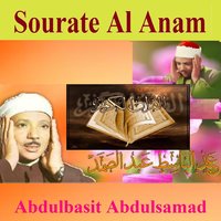 Sourate Al Anam, Pt. 5 - Sheikh Abdel Basit Abdel Samad
