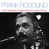 Don't Take Your Love from Me - Frank Rosolino