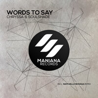 Words to Say - Soulshade & Chryssa & Raffaello Bonaga