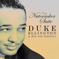 Arabesque Cookie - Duke Ellington & His Orchestra & Пётр Ильич Чайковский