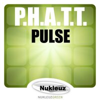 Pulse - P.H.A.T.T.