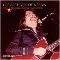 Gloria y Guitarra - Litto Nebbia & Jorge "Negro" González & Nestor Astarita