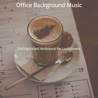 Cheerful Ambiance for Quarantine - Office Background Music