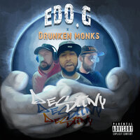 Destiny - Drunken Monks & Bofaatbeatz & Ed O.G
