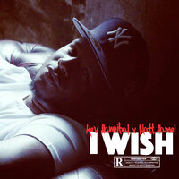 I Wish - Kev Hannibal & Matt Hamel