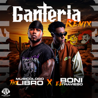 Ganteria - Musicologo the Libro & Boni El Travieso