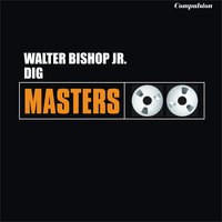 Out of the Blue - Walter Bishop Jr.