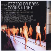 Dooms Night - Azzido Da Bass & Timo Maas