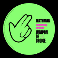 Everybody Bubblin - MathMan