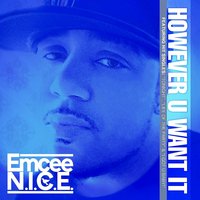 I Got U Baby (feat. Suhana Machete) - Emcee N.I.C.E. & Suhana Machete