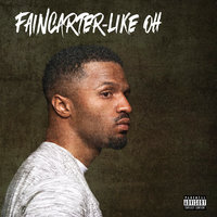 Like Oh - Faincarter
