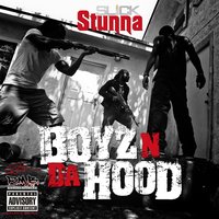 Boyz n da Hood - Slick Stunna