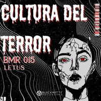 Cultura Del Terror - Letus & Kaairo
