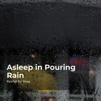 Slumber in Pouring Rain - Rainfall For Sleep & Rain Shower & Rain Man Sounds