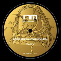 Play Dirty - Marco Lenzi & Anderson Noise