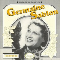 Pourquoi pas moi - Germaine Sablon