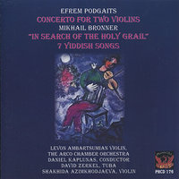 Seven Yiddish Songs for Violin, Tuba and Chamber Orchestra: A Heavenly Tune - Levon Ambartsumian & The ARCO Chamber Orchestra & Daniel Kaplunas & David Zerkel