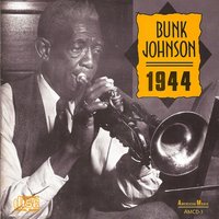 My Life Will Be Sweeter Someday - Bunk Johnson