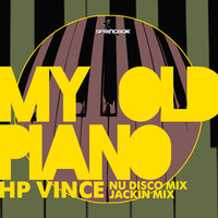 My Old Piano - HP Vince