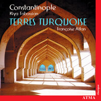 A la una - Françoise Atlan & Constantinople