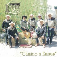 Ahora Soy Feliz - Los Hermanos Lopez de Galeana