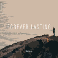 Forever Lasting - Samelo