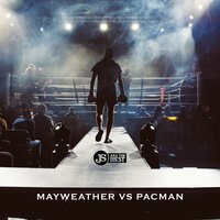 Mayweather vs. Pacman - Js Aka the Best