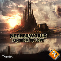 Kindgdom Of Love - Netherworld