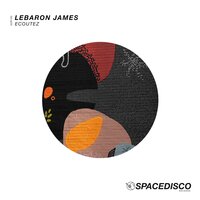 Ecoutez - LeBaron James