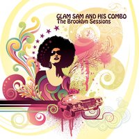 Sippin Sunkist - Glam Sam and His Combo