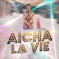 Aicha la vie - Didine Canon 16