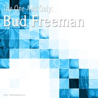 She's Funny That Way - Bud Freeman