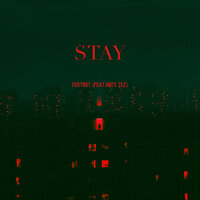 Stay - Foxtrot & Grey Zez