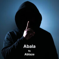 Abala - Ablaze