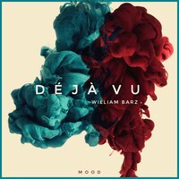 Déjà Vu - William Barz