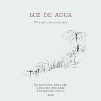 Los Viajes - Luz de Agua & Mariano Tiki Cantero & Fernando Silva & Sebastián Macchi & Juan Pablo Di Leone & Claudio Bolzani