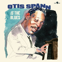 Great Northern Stomp - Otis Spann