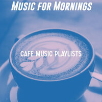 Sultry Ambiance for Cozy Cafes - Cafe Music Playlists