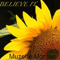 I Love the Lord - Muzette Morgan