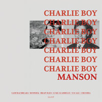 Charlie's Angels - Charlie Boy Manson & T-Scale