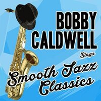 Never Loved Before - Bobby Caldwell