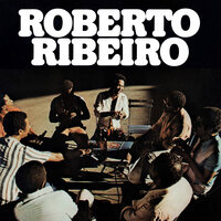 Não Sou Feliz No Amor - Roberto Ribeiro