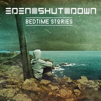 Rehab: Daydreaming - Eden Shut Down