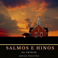Para altos montes olharei (2ª música) - Denise Falavinha